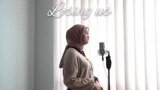 Losing Us - Raissa Anggiani Cover By Eltasya Natasha