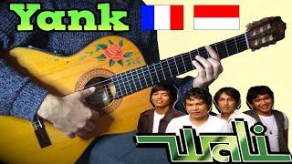 YANK WALI BAND meets FRENCH flamenco gypsy guitarist INDONESIA SONG GUITAR ACOUSTIC COVER