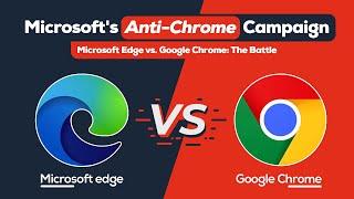Microsoft Edge vs. Google Chrome The Battle