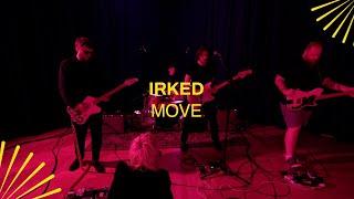 IRKED - MOVE X The Glasshouse