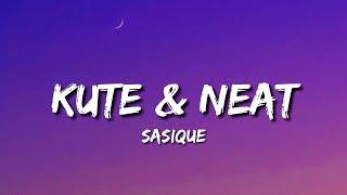 Sasique - Kute & Neat Lyrics You want a picture let me pose for you now tiktok song