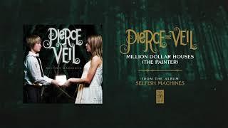 Pierce The Veil Million Dollar Houses The Painter