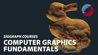 Fundamentals Seminar  SIGGRAPH Courses