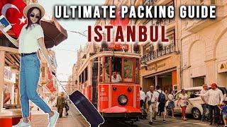 PACK LIKE A PRO Must-Have Items for Your ISTANBUL trip