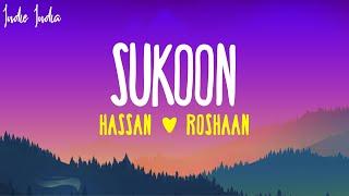 Hassan & Roshaan - Sukoon Lyrics ft. Shae Gill
