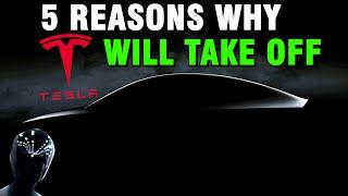5 Reasons Why Tesla Will Take Off  In Depth