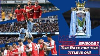 The Race For The Premier League Title Is On Who we want to win it vs who we think wins it MFP Ep 1