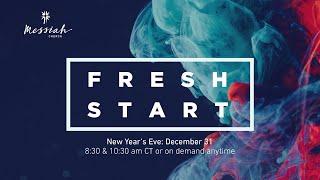 Fresh Start - December 31 2023