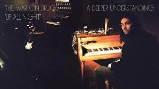 The War On Drugs - Up All Night Official Audio