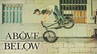 ABOVE BELOW - BMX Video feat. Dakota Roche Dan Lacey Ben Lewis