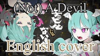 【English cover】Not A Devil デビルじゃないもん feat. SOLARIA & Eleanor Forte