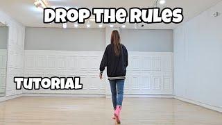 Drop the Rules - Line Dance Tutorial