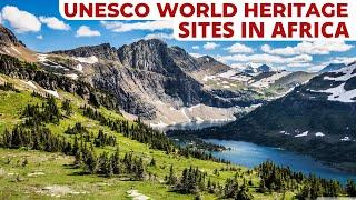 Top 10 UNESCO World Heritage Sites in Africa