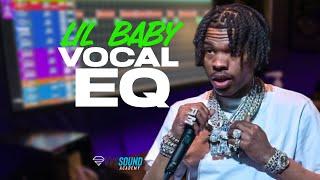 Lil Baby PERFECT Vocal EQ Preset How To Mix & Master Vocals Pro Tools