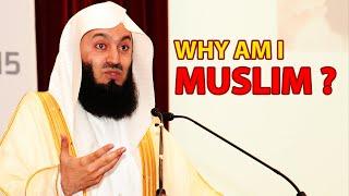 Why Am I Muslim?  By Mufti Menk  With Big Subtitle @muftimenkofficial