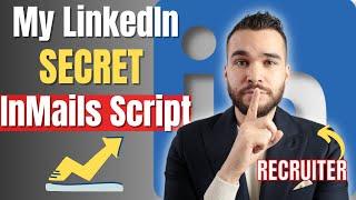 How To Get The Best Response Rate On LinkedIn My LinkedIn InMail Strategy and Script As A Recruiter