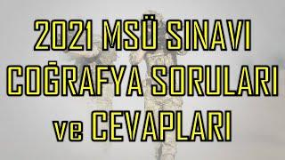 2021 MSÜ SINAVI COĞRAFYA SORULARI VE CEVAPLARI