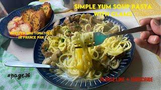 ROASTED mini TomatoesFrance pan & SIMPLE YUM SOUP PASTA WITH CLAMS @mommyla M.Oonishi