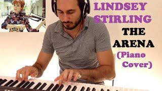 -Lindsey Stirling - The Arena Piano Cover