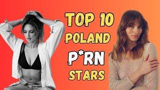 Top 10 Poland  Polish  Young PrnStar Actresses and Models