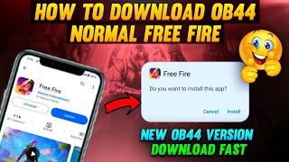 How To Download Normal Free Fire OB44  How To Update Normal Free Fire  OB44 Ff Download Link