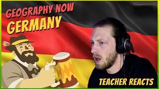 Teacher Reacts To Geography Now - Germany FAV COUNTRY