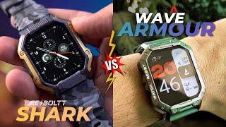 Fire boltt Shark Vs Boat Wave Armour Best Rugged Smartwatch Under 2000 ? 