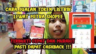 CARA JUALAN TOKEN PULSA LISTRIK LEWAT  MITRA SHOPEE  TERBUKTI CEPAT & MURAH 100% UNTUNG BANYAK 