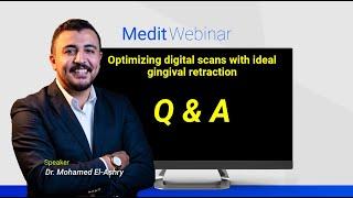 Optimizing digital scans with ideal gingival retraction - Q&A