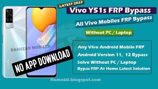 Vivo Y51s FRP Bypass Without PC  All Vivo Mobile Android 11 & 12 FRP Bypass 2022 Latest Method Home