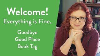 Goodbye Good Place Book Tag