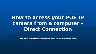 How to Connect an IP camera directly to a computer