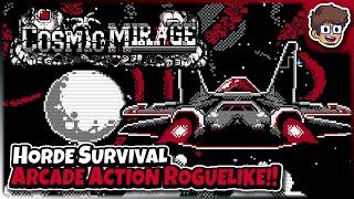 Horde Survival Inspired Arcade Action Roguelike  Lets Try Cosmic Mirage