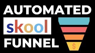 Your Automated Skool Funnel $40K  30 days Using Skool