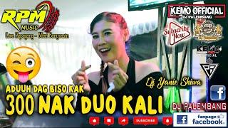 LAGI VIRAL BOSS  300 NAK DUO KALI  DJ OBOH OBOH  RPM LIVE DJ YANIE SHIWA