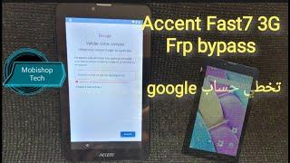 Accent Fast7 3G Frp bypass google account تخطي حساب جوجل