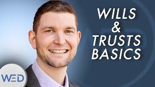 Wills and Trusts basics - Estate Planning 101