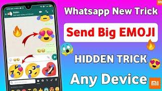 ENABLE BIG EMOJI ON WHATSAPP HIDDEN TRICK  WHATSAPP HIDDEN TRICK SEND BIG EMOJI