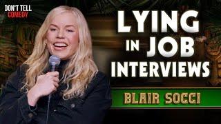 Lying in Job Interviews  Blair Socci  Stand Up Comedy
