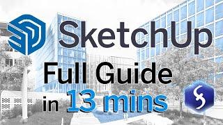 SketchUp - Tutorial for Beginners in 13 MINUTES   FULL GUIDE 