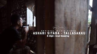 Ashari Sitaba - Tallasakku Official Music Video