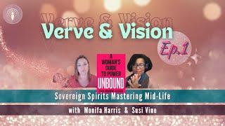 Verve & Vision Sovereign Spirits Mastering Midlife Ep.1