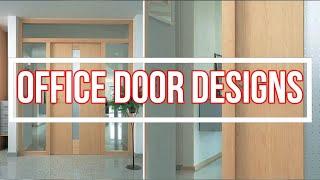 Top 35 Office Door Designs 2018 HD