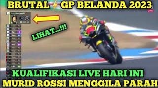 BRUTALKUALIFIKASI MOTOGP BELANDA 2023 MURID ROSSI MENGGILABERITA MOTOGP HARI INIMOTOGP 2023