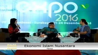 Dialog Khusus - Ekonomi Islam Nusantara