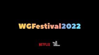 WGFestival2022 An Evening with Netflix Creators