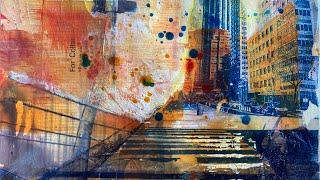 HOW TO create an ABSTRACT COLLAGE urban landscape inks acrylicimage transfers