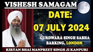 Live Bhai Manpreet Singh Ji Kanpuri from Gurdwara Singh Sabha Barking London
