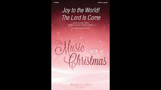 JOY TO THE WORLD THE LORD IS COME SSATB Choir - Arranged by Sean Paul