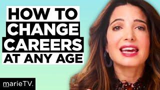 How to Make a Career Change at 30 40 50 and Beyond